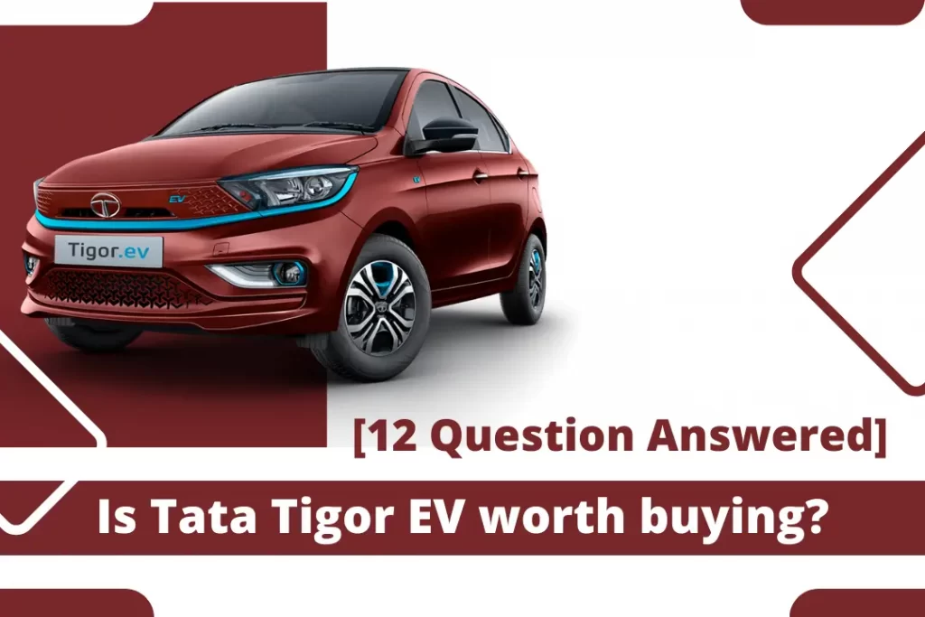 Is Tata Tigor EV worth buying