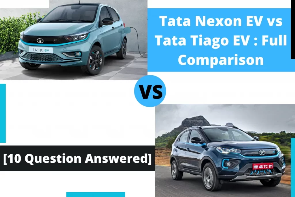 Tata Nexon EV vs Tata Tiago EV