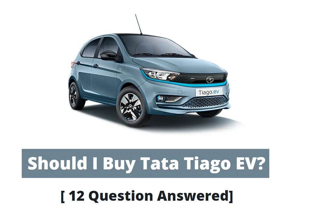 Should I Buy Tata Tiago EV