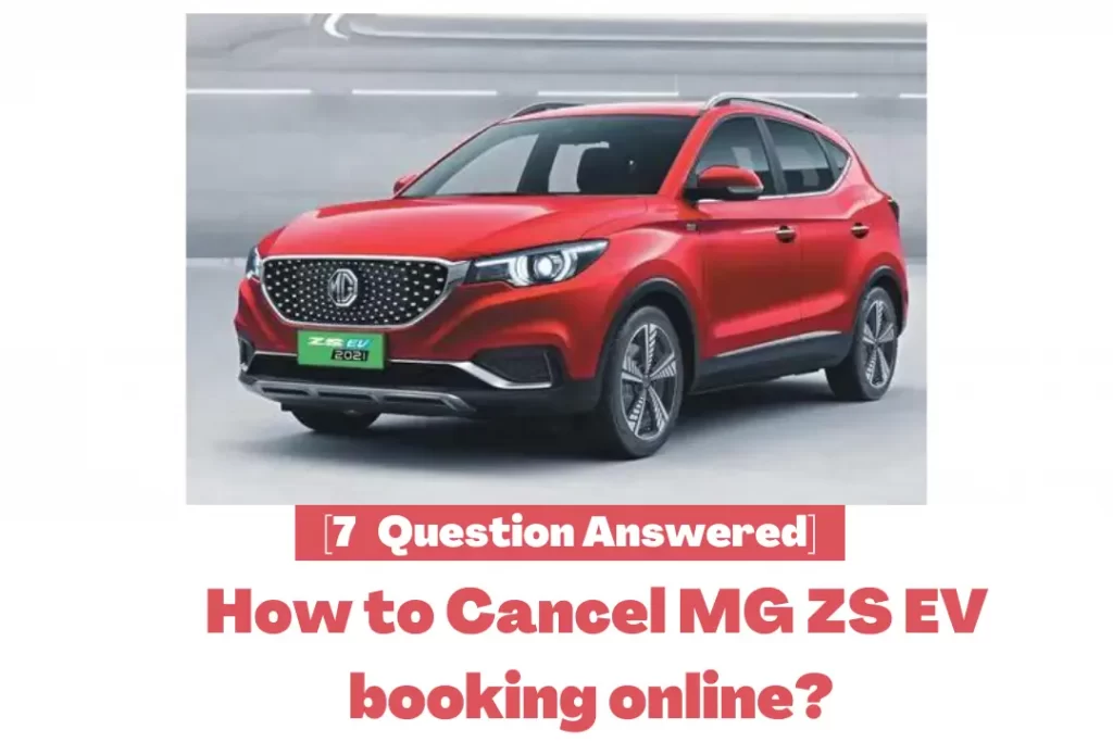 How to Cancel MG ZS EV booking online