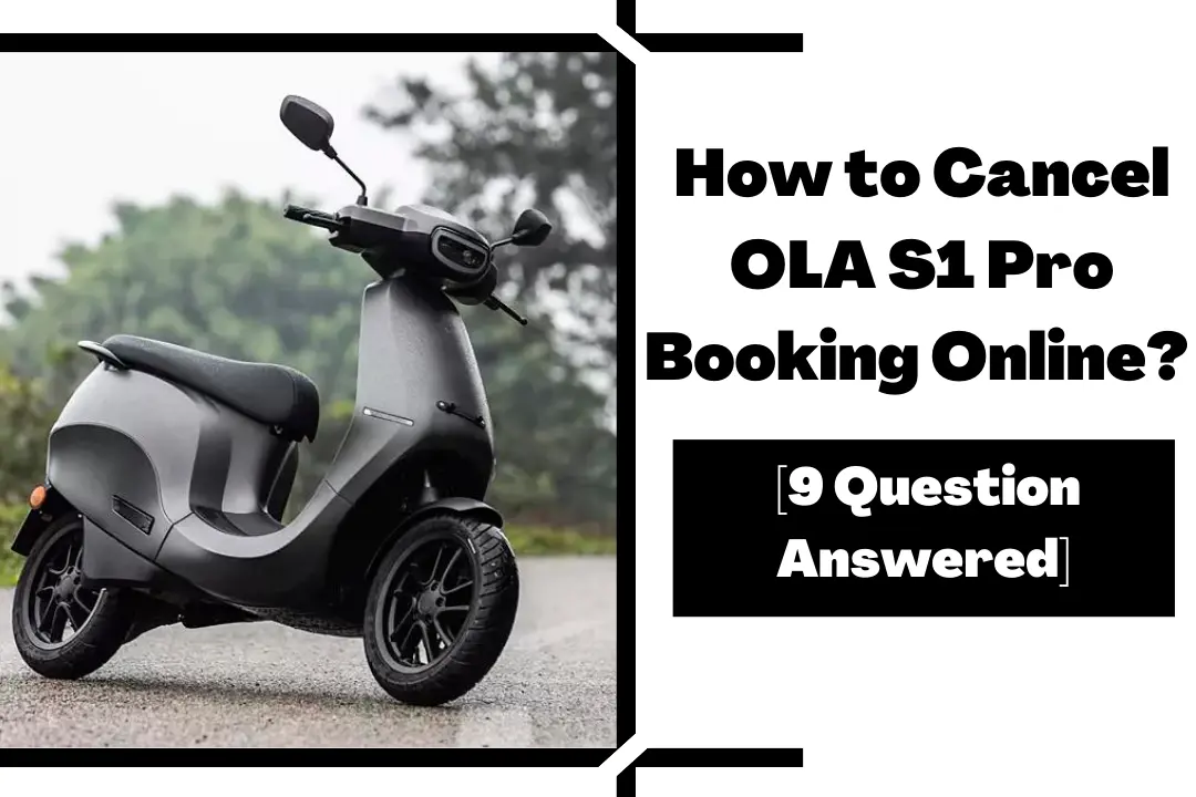 How to Cancel OLA S1 Pro Booking Online