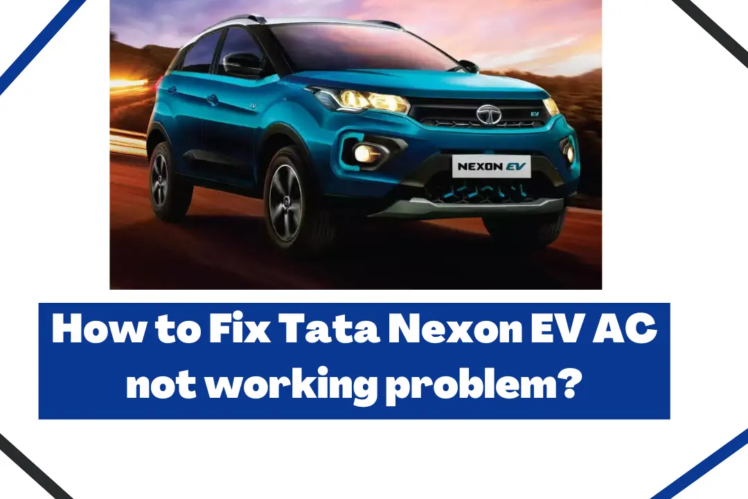 How to Fix Tata Nexon EV AC not working problem
