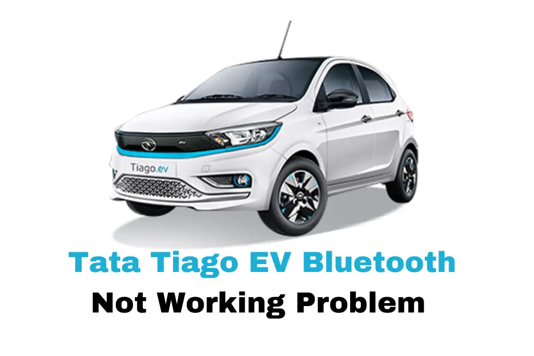 Tata Tiago EV Bluetooth Not Working Problems