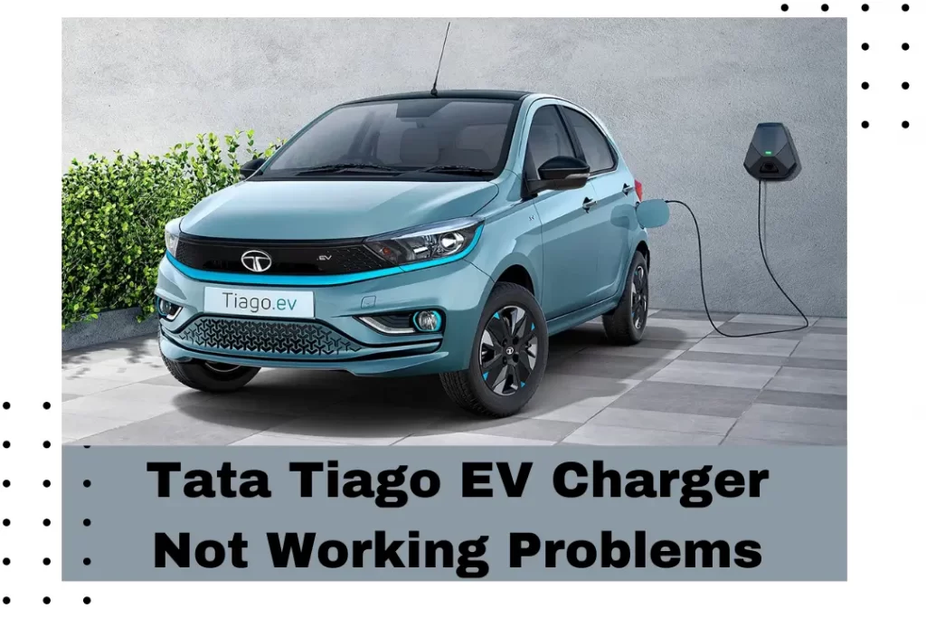 Tata Tiago EV Charger Not Working Problems