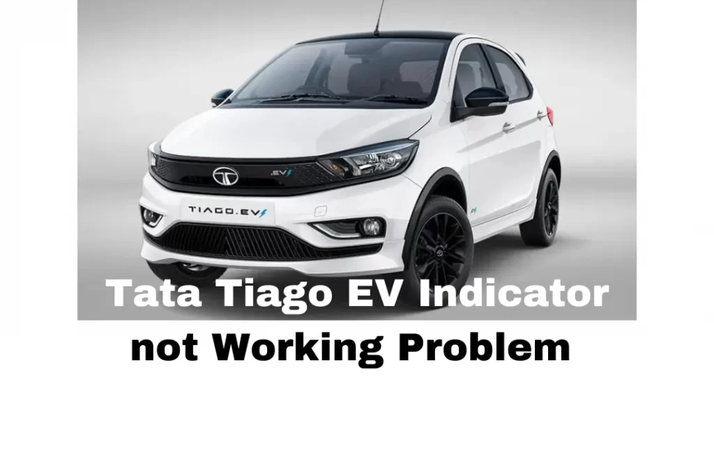 Tata Tiago EV Indicator not Working Problem