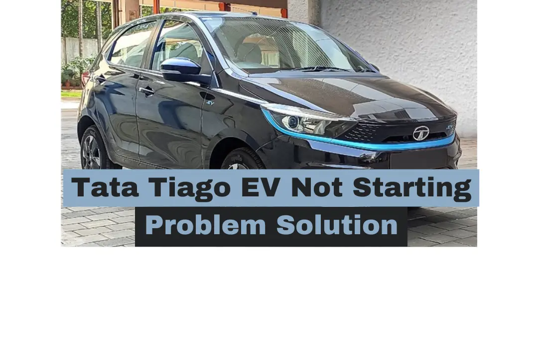 Tata Tiago EV Not Starting Problem Solution