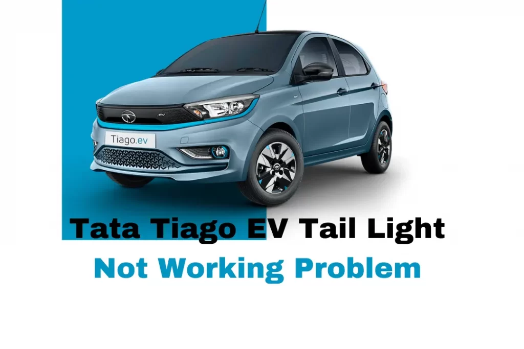Tata Tiago EV Tail Light Not Working Problem 
