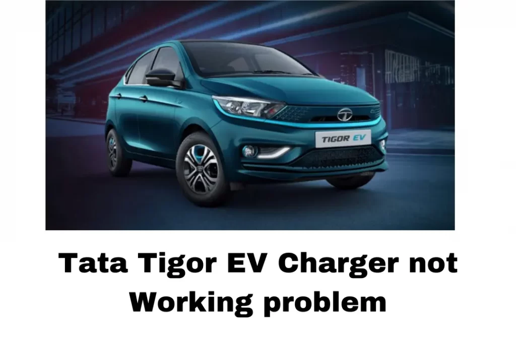 Tata Tigor EV Charger not Working problem