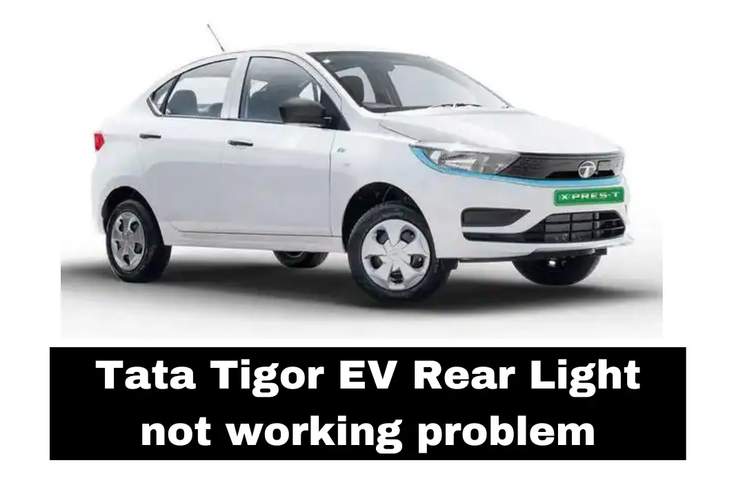 Tata Tigor EV Rear Light not working problem