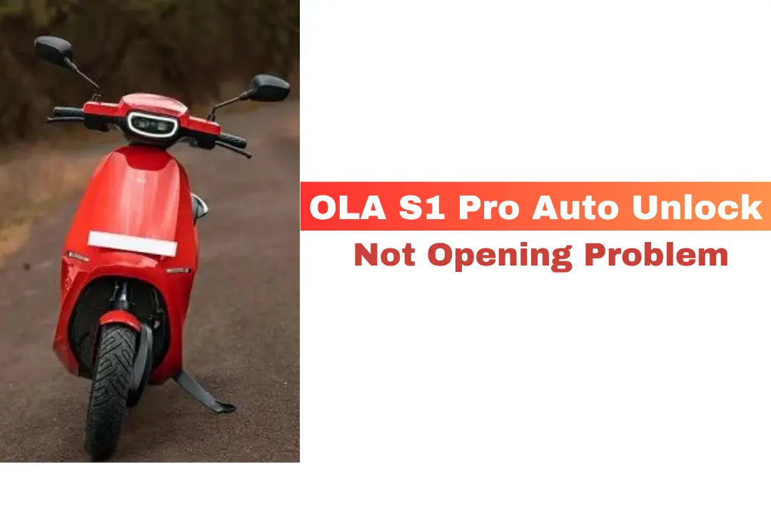 OLA S1 Pro Auto Unlock not working problem