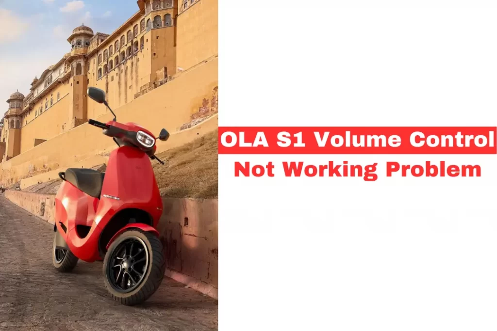 OLA S1 Volume Control Not Working Problem