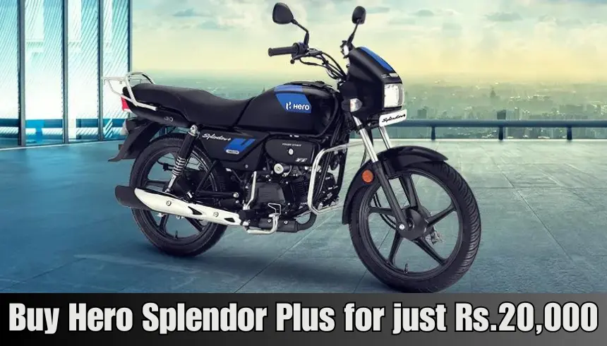 Buy Hero Splendor Plus for just Rs.20,000