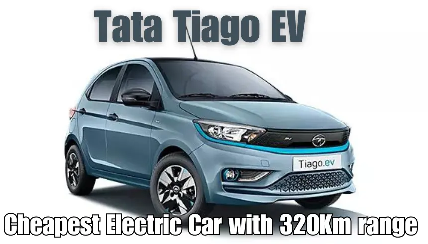 Cheapest Electric Car with 320Km range, Tata Tiago EV