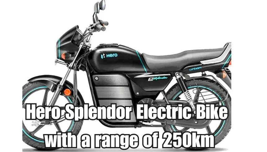 Hero Splendor Electric Bike with a range of 250km