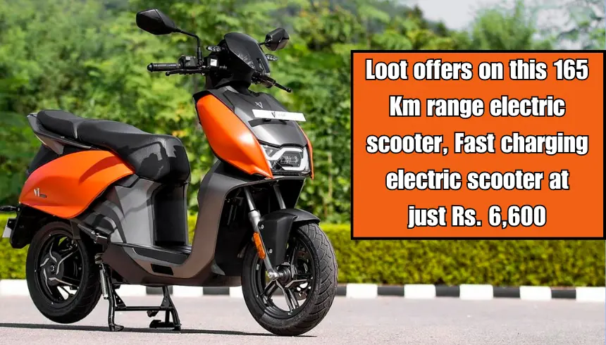 Loot offers on this 165 Km range electric scooter, Fast charging electric scooter at just Rs. 6,600