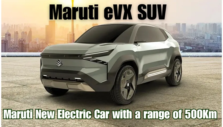 Maruti New Electric Car with a range of 500Km