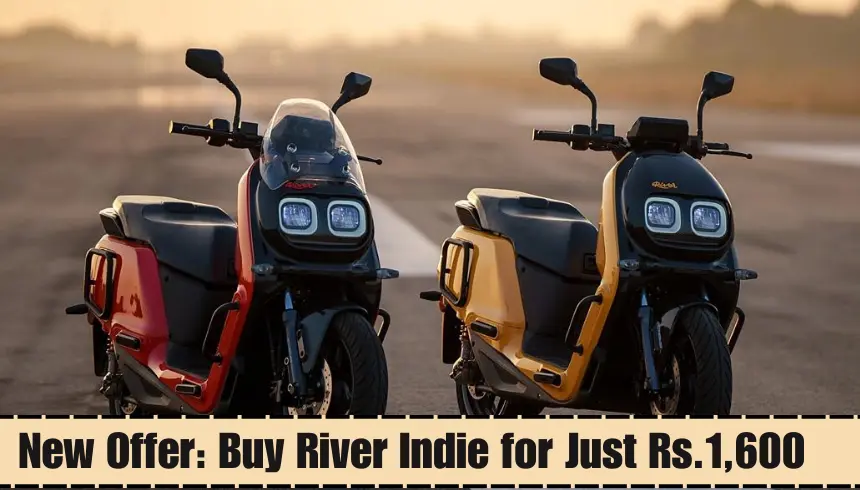 New Offer Buy River Indie for Just Rs.1,600