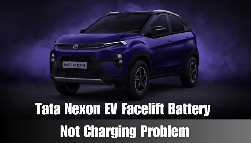 Tata Nexon EV Facelift Battery Not Charging Problem