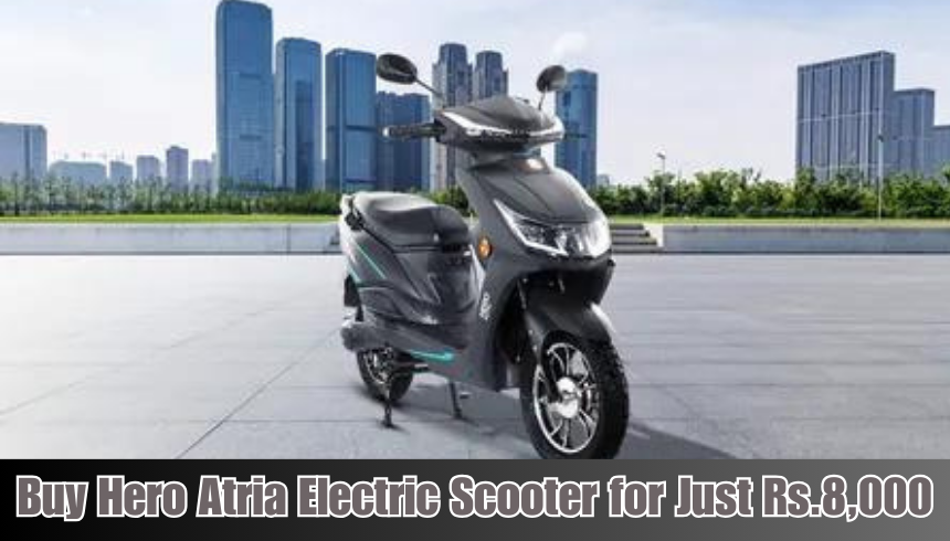 Buy Hero Atria Electric Scooter for Just Rs.8,000