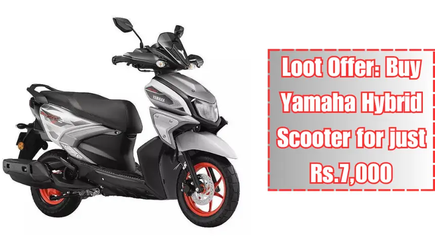 Loot Offer Buy Yamaha Hybrid Scooter for just Rs.7,000