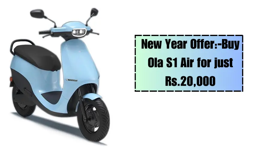 New Year Offer-Buy Ola S1 Air for just Rs.20,000