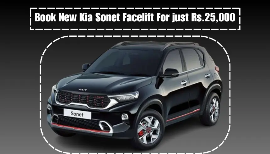 Book New Kia Sonet Facelift For just Rs.25,000