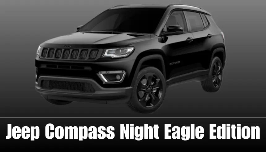 Jeep Compass Night Eagle Edition Coming Into India With Dark Theme And ...